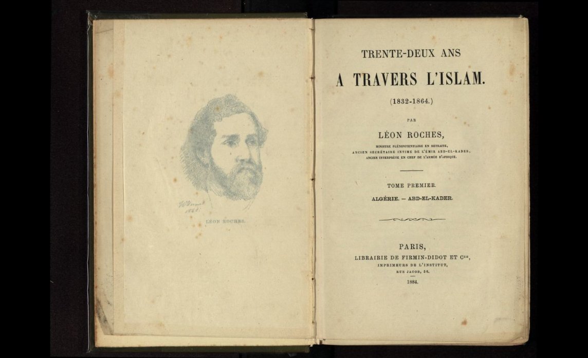 Trente-deux ans à travers l'Islam (1832-1864) de Léon Roches