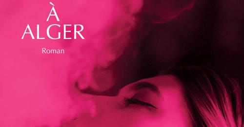 [  MINUIT À ALGER ] Nihed El-Alia Roman