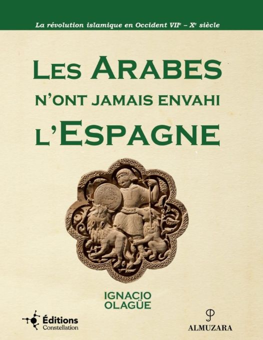 Les arabes n'ont jamais envahi l'Espagne