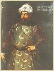 Kaptan-ı Derya Barbaros Hayreddin Paşa. (Barberousse Kheireddin Pacha)..