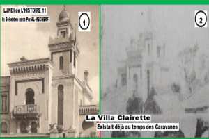 SIDI BEL ABBES : LA VILLA CLAIRETTE EXISTAIT DÉJÀ AU TEMPS DES CARAVANES