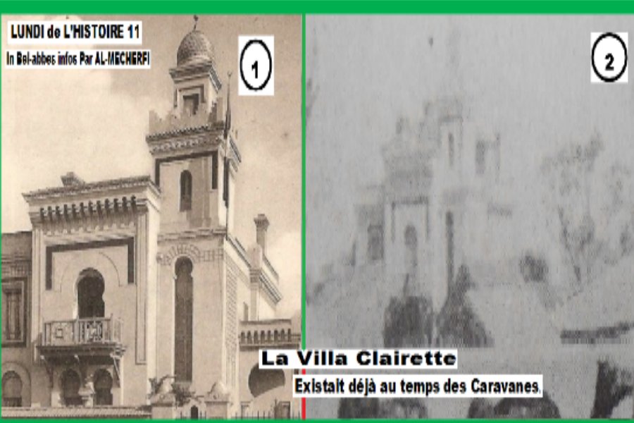 SIDI BEL ABBES : LA VILLA CLAIRETTE EXISTAIT DÉJÀ AU TEMPS DES CARAVANES