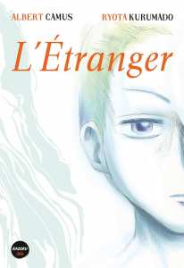 La version manga du plus célèbre roman d'Albert Camus, L'Étranger