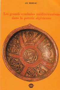Téléchargez le livre : Les Grands symboles méditerranéens dans la poterie algérienne de Jean Bernard Moreau (Auteur)