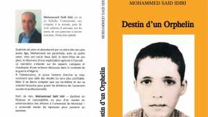 Autobiographie de Mohamed Saïd Idiri «Destin d’un orphelin» édité en Algérie