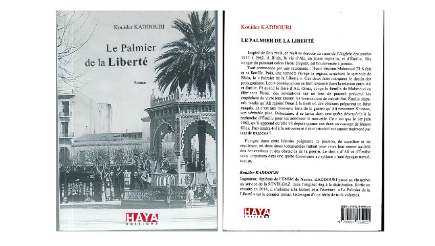 «Le palmier de la liberté» de Kouider Kaddouri Une leçon d'histoire et d'amour