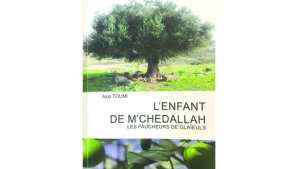 L’enfant de M’Chedellah, recueil de poésie de Aziz Toumi Une épopée en alexandrins