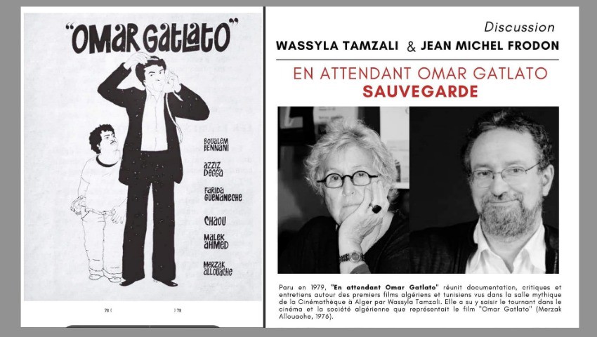 Présentation de l'ouvrage «En Attendant Omar Gatlato Sauvegarde» «Le cinéma de Merzak Allouache est parfois méchant....»