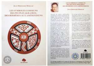 Jean-Bernard Moreau - Les symboles communs des peuples Agraires : Des Berbères aux Amérindiens