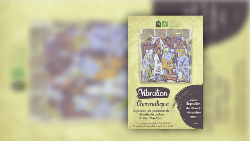 «Vibration chromatique» de Abdelhalim Selami Poésie des formes et des couleurs