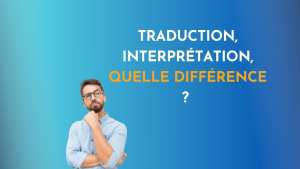 La différence entre la traduction et l'interprétation