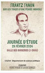 Centre d'étude en pensée politique - CEPP   «Frantz Fanon sur les traces d'une pensée indocile »