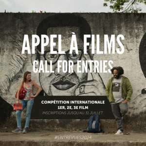 𝗔𝗣𝗣𝗘𝗟 𝗔 𝗙𝗜𝗟𝗠𝗦 · La 39e édition d'Entrevues - Festival International du Film de Belfort
