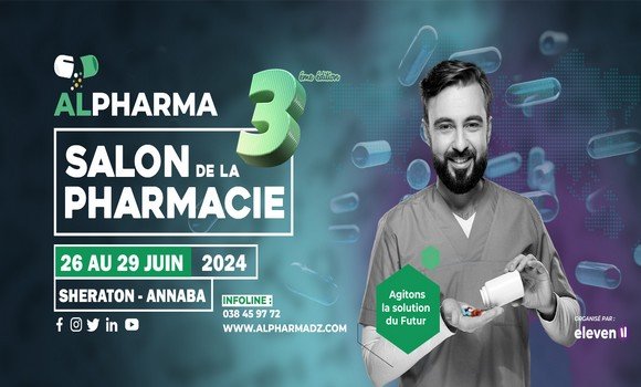 تنظيم الطبعة الثالثة لصالون الصيدلة ألفارما من 26 إلى 29 يونيو بعنابة