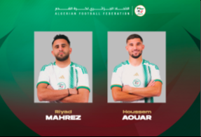 Aouar et Mahrez indisponibles à Monrovia