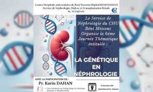 Tenue à Alger de la 6ème journée thématique sur la génétique en Néphrologie