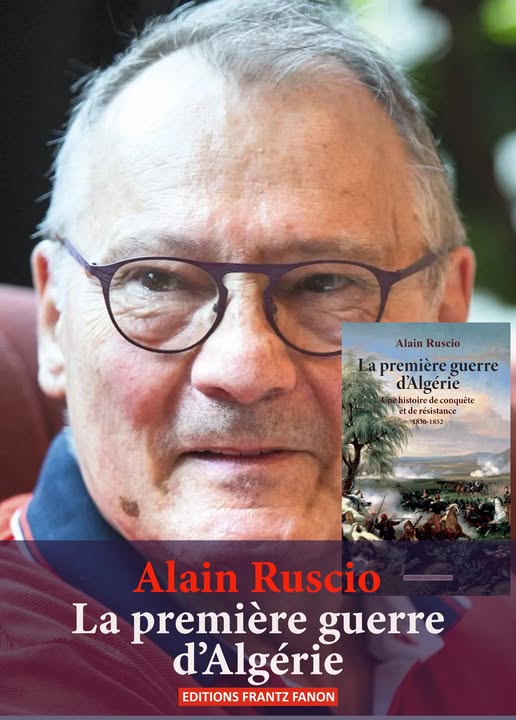 SORTIE EN ALGÉRIE DU LIVRE « LA PREMIÈRE GUERRE D’ALGÉRIE » D’ALAIN RUSCIO