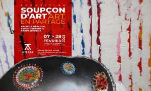 Soupçon d'Art, l'Art en partage , une exposition qui met en valeur le patrimoine culturel algérien et africain
