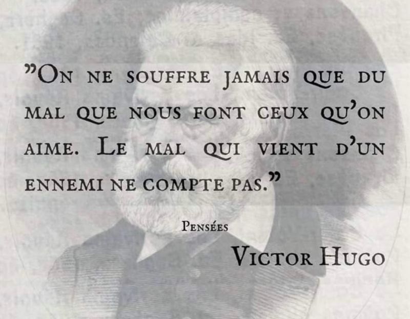 Ce ne sont pas nos ennemis qui nous font le plus souffrir… mais ceux qu’on aime.