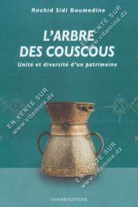 L’Arbre des Couscous de Rachid Sidi Boumedine : une ode au patrimoine culinaire et à la mémoire collective