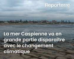 Planète - La mer Caspienne va en grande partie disparaître avec le changement climatique