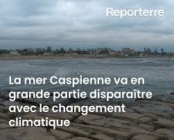 Planète - La mer Caspienne va en grande partie disparaître avec le changement climatique