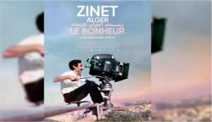 Avant-première du documentaire  Zinet Alger : Le bonheur  de Mohamed Latrèche