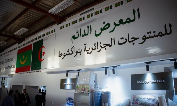 Foire des produits algériens à Nouakchott : lancement de projets commerciaux et industriels algéro-mauritaniens