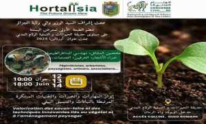 Wilaya d'Alger : organisation de la Première édition de la foire du jardinage  Hortalizia 2025  du 12 au 14 juin
