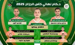 Foot/ Coupe d'Algérie (Finale USMA-CRB) : Yahia Dahar au sifflet