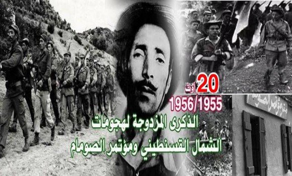 الذكرى المزدوجة لهجومات الشمال القسنطيني ومؤتمر الصومام: تجسيد لالتفاف الشعب الجزائري حول الثورة التحريرية وقادتها 