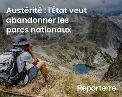 Planète (France/Europe) - Austérité: l’État veut abandonner les parcs nationaux