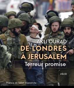 De Londres à Jérusalem – Akli Ourad Préface de Salah Guemriche