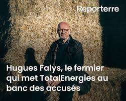 Planète (Belgique/Europe) - Hugues Falys, le fermier qui met TotalEnergies au banc des accusés