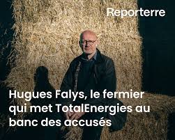 Planète (Belgique/Europe) - Hugues Falys, le fermier qui met TotalEnergies au banc des accusés