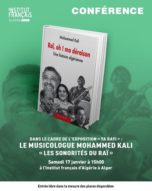 Raï, oh ! Ma déraison : Mohammed Kali explore les racines profondes et l’histoire algérienne du raï