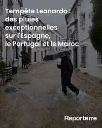 Planète (Bassin méditerranéen) - Tempête Leonardo: des pluies exceptionnelles sur l’Espagne, le Portugal et le Maroc