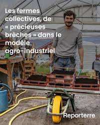 Planète (France/Europe) - Alternatives:  Les fermes collectives, de «précieuses brèches» dans le modèle agro-industriel