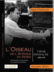 Cinéma algérien : redécouvrir le pionnier Tahar Hannache à travers un nouvel ouvrage