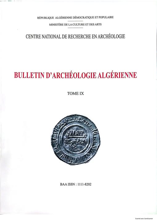 Le Bulletin d’archéologie algérienne vient de s’enrichir d’un neuvième volume, publié par le Centre national de recherche en archéologie, institution placée sous la tutelle du Ministère de la Culture et des Arts.