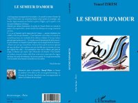 Quand la poésie est le sel de la vie                                    Le semeur d'amour, recueil de Youcef Zirem