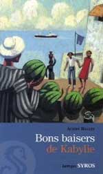 Bons baisers de Kabylie d'Achmy Halley, ed Syros (19 octobre 2006)