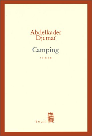 Camping d'Abdelkader Djemaï ed Seuil, Paris 2002