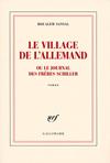 Le Village de l’Allemand ou le journal des frères Schiller de Boualem Sansal (Paris, Gallimard, 2008)