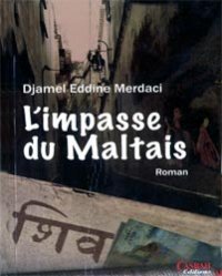 Une intrigue originale Lu pour vous - « L'impasse du Maltais » de Djamel-Eddine Merdaci