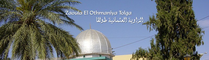الجزائر - Zaouia Sidi Ali Ben Amar de Tolga dite El Othmania	(Commune de Tolga, Wilaya de Biskra)