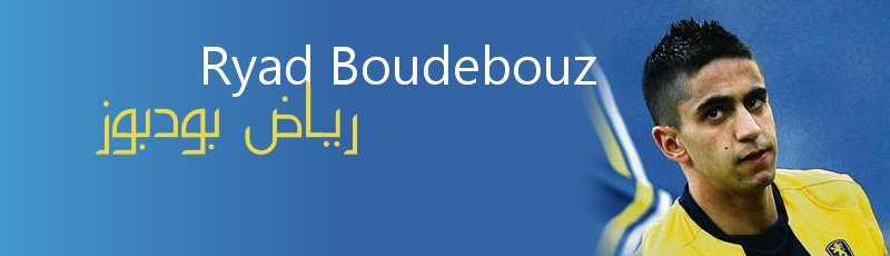 الجزائر - Ryad Boudebouz