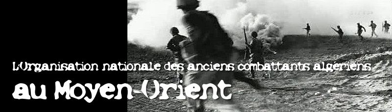 Médéa - ONACMO : Organisation nationale des anciens combattants algériens au Moyen-Orient