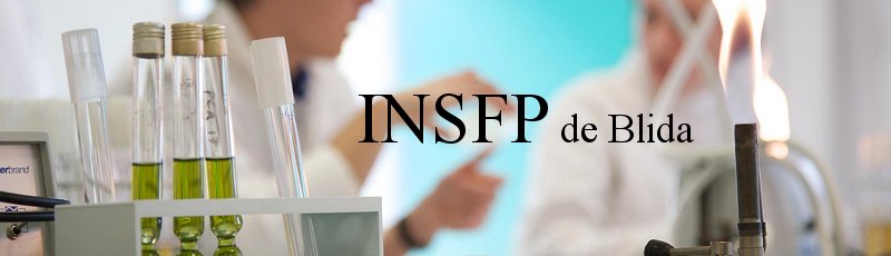 البليدة - INSFP : Institut national spécialisé dans la formation en industrie agroalimentaire de Sidi Abdelkad