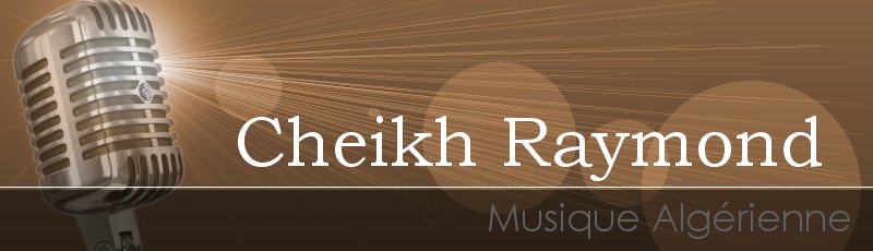 Constantine - Cheikh Raymond